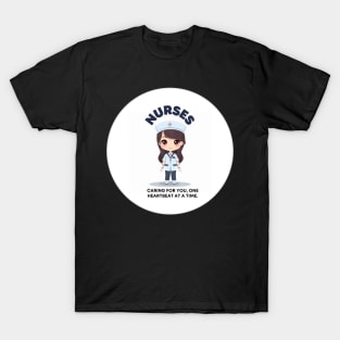 Nurses. Caring, One Heartbeat at a Time. T-Shirt